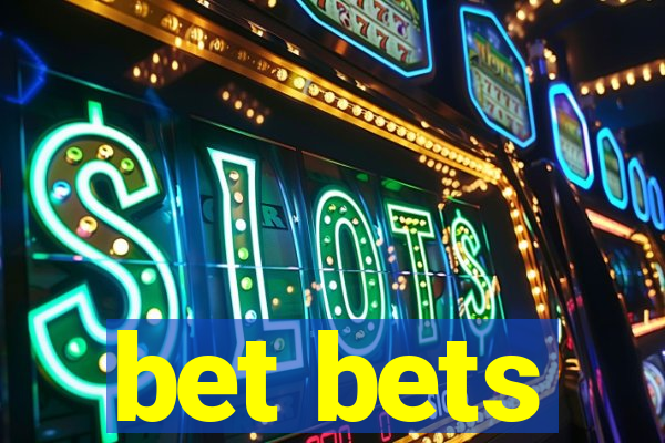bet bets